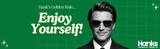 Hank Enjoy Yourself Banner